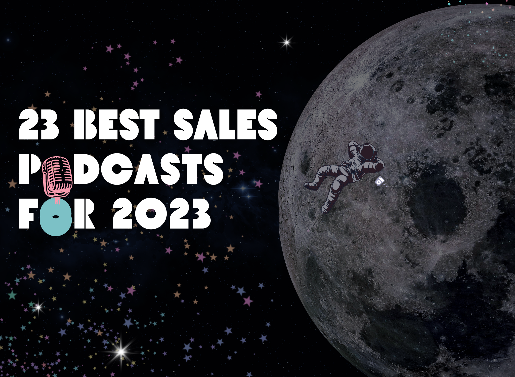 23 best sales podcasts to become a good salesperson.