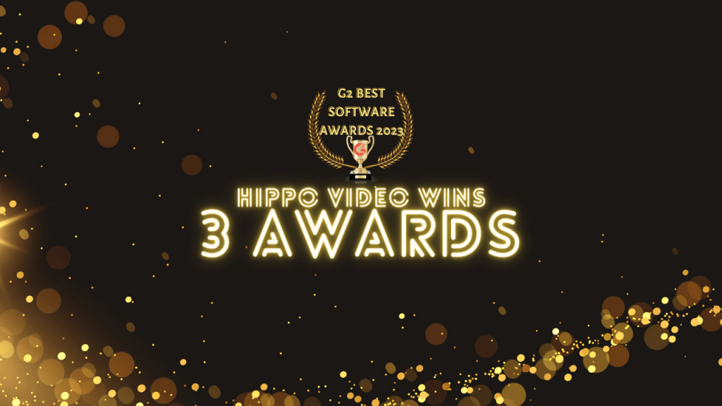 Hippo Video Wins Best Software Awards 2023 by G2