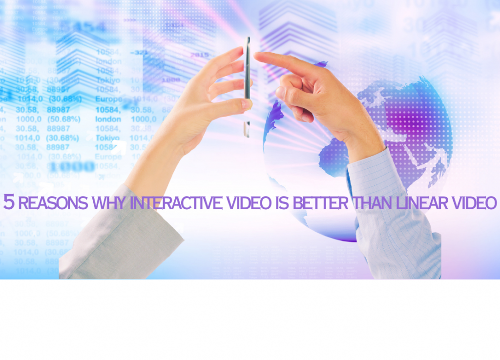5 reasons why interactive video is BETTER than linear video