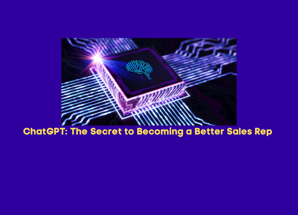 ChatGPT: The Secret to Becoming a Better Sales Rep using video